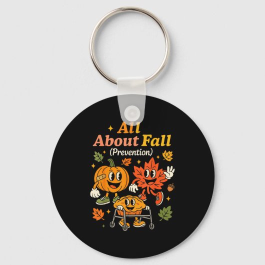 All About Fall Prevention Funny Autumn Therapy Pt  Sleutelhanger (Voorkant)
