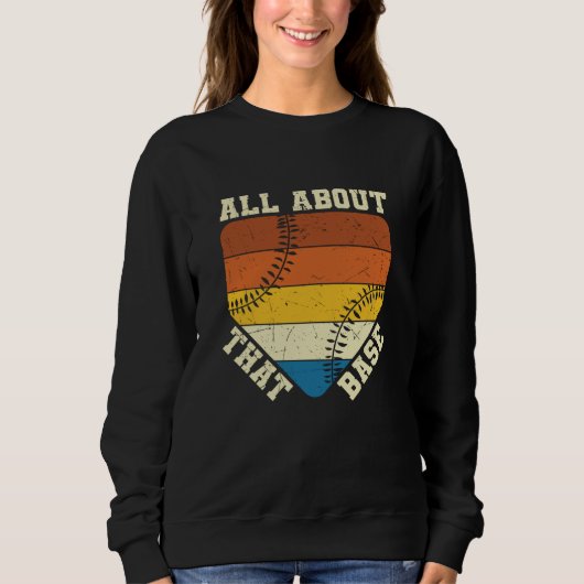 All About That Base | Honkbal mooie design Trui (Voorkant)