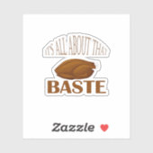 All About That Baste Quote Creative Minimal Style Sticker (Vel)