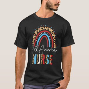 All America Verpleegster Onafhankelijkheidsdag Lui T-shirt