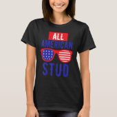 All American 4th July Stud USA Flag Symbol of Your T-shirt (Voorkant)