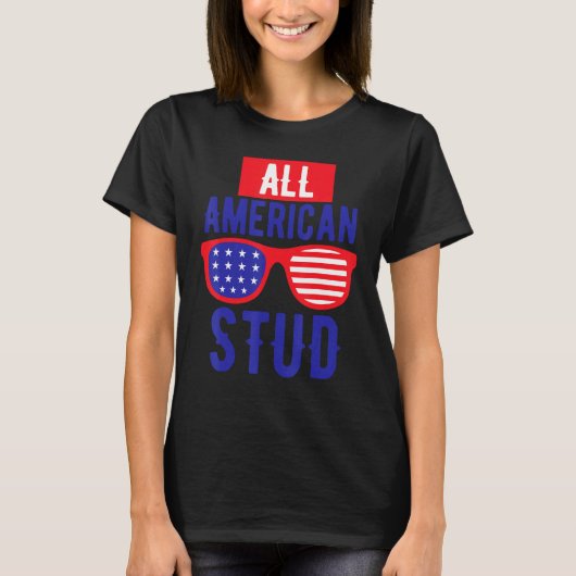 All American 4th July Stud USA Flag Symbol of Your T-shirt (Voorkant)