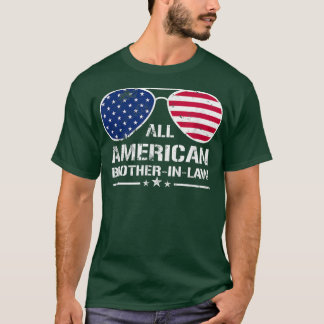 All American Brotherinlaw Flag Patriotic 4th of Ju T-shirt