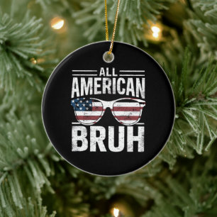 All American Bruh 4 juli jongens patriottisch  Keramisch Ornament