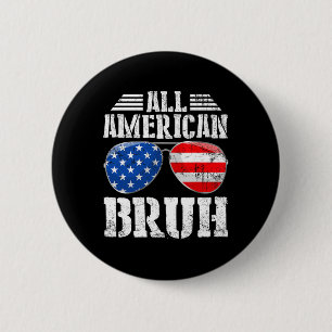 All American Bruh Fijne 4 juli Jongens Patriottisc Ronde Button 5,7 Cm
