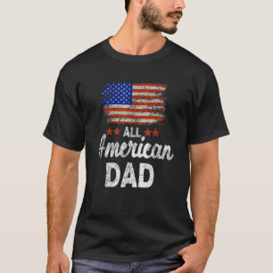 All American Dad 4 juli Amerika Vlag Patriot USA T-shirt