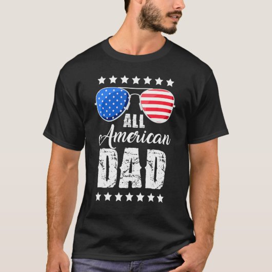 All American Dad 4th of July Father's Day Sunglass T-shirt (Voorkant)