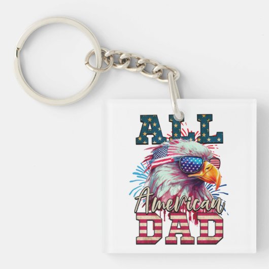 All American Dad 4th van juli Bald Eagle USA Vlag Sleutelhanger (voorkant)