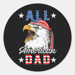 All American Dad Adelaar 4 juli Vaderdag Mannen Ronde Sticker
