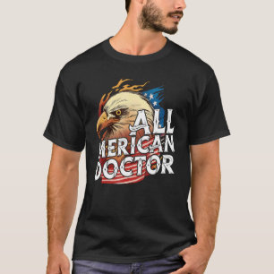 All American Doctor 4th van juli Dag Eagle Amerika T-shirt