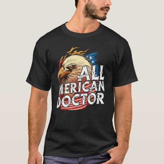 All American Doctor 4th van juli Dag Eagle Amerika T-shirt (Voorkant)
