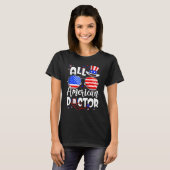 All American Doctor 4th van juli Mannen Vrouwen T-shirt (Voorkant volledig)