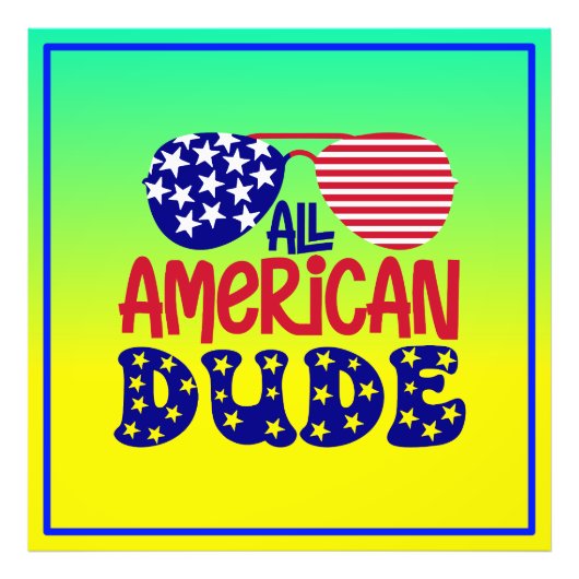 All American Dude Foto Afdruk (Voorkant)