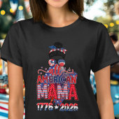 All American Mama 1776 2026 USA Celebration  T-shirt