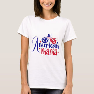 All American Mama T-shirt