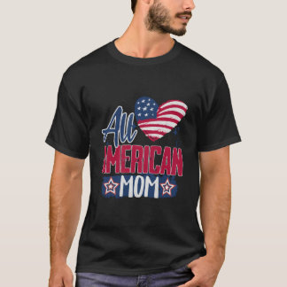All American Moeder Usa Liefde Amerikaanse Vlag 4 T-shirt