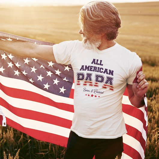 All American Papa Patriotic 4 juli T-shirt