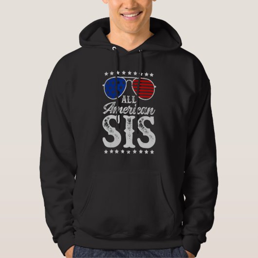 All American Sis Fourth of July 4th Matching Famil Hoodie (Voorkant)