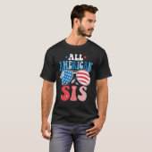 All American Sis Sunglasses 4th of July Family Mat T-shirt (Voorkant volledig)