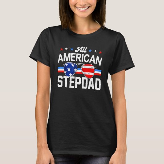 All American Stepdad 4th of July Family Matching S T-shirt (Voorkant)