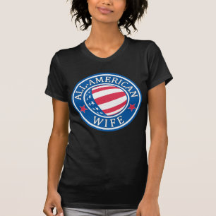 All-American Wife T-shirt