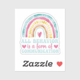 All Behavior Is A Form Of Communication Sticker