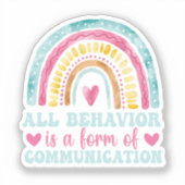 All Behavior Is A Form Of Communication Sticker (Voorkant)