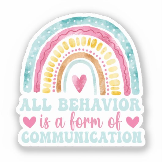 All Behavior Is A Form Of Communication Sticker (Voorkant)