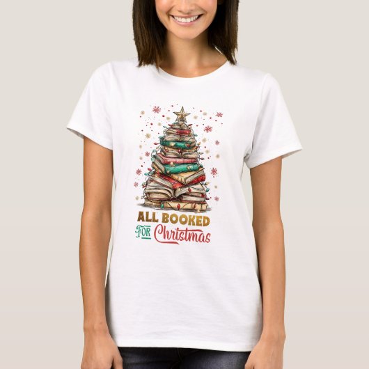 All Booked for Christmas  T-shirt (Voorkant)