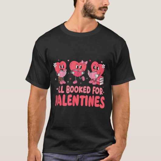 All Booked For Valentine Book Funny Teacher Kids G T-shirt (Voorkant)