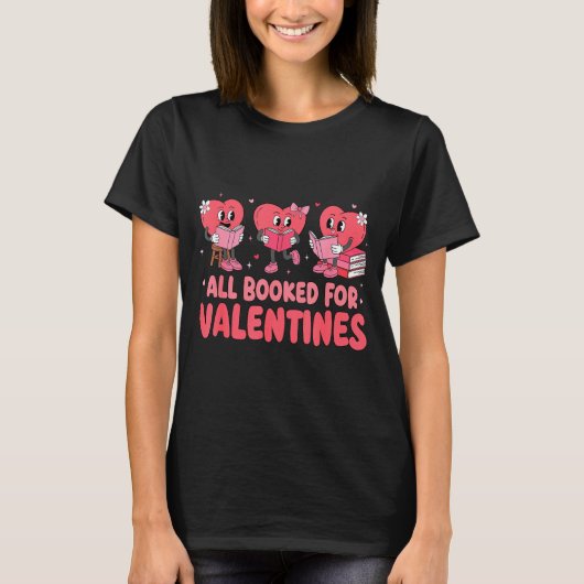 All Booked For Valentine Book Funny Teacher Kids G T-shirt (Voorkant)