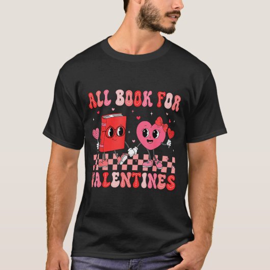 All Booked For Valentine Book Librarian Teacher Wo T-shirt (Voorkant)