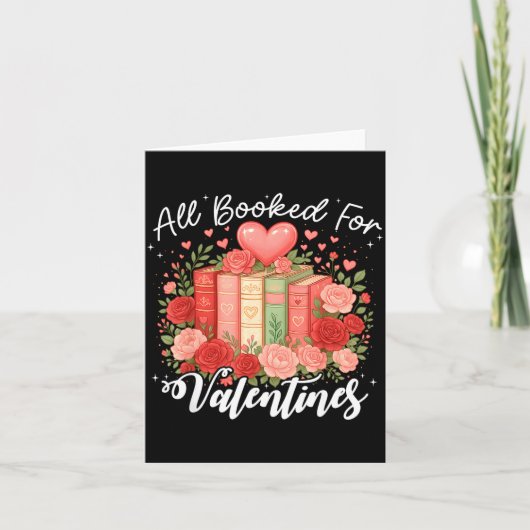 All Booked For Valentine Book Lovers Teacher Girl  Kaart (Voorkant)