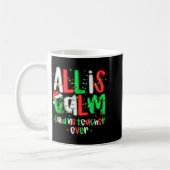 All Calm Said No Teacher Funny Teacher Christmas L Koffiemok (Links)
