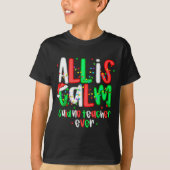 All Calm Said No Teacher Funny Teacher Christmas L T-shirt (Voorkant)