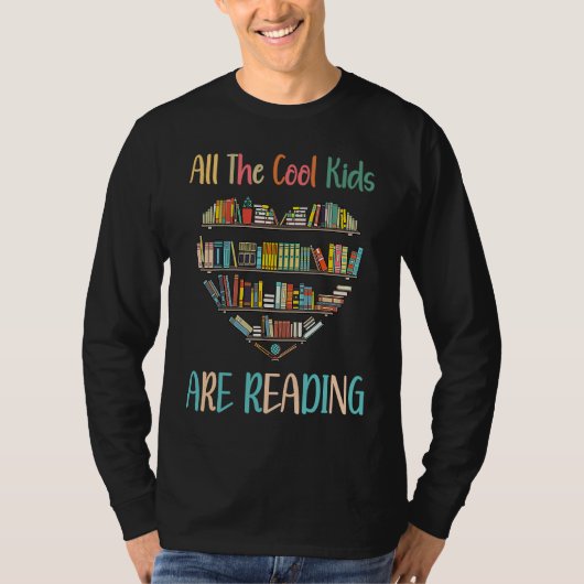 All Cool Kids Are Reading Book Nerd Lovers Reading T-shirt (Voorkant)