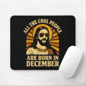 All Cool People Are Born In December Birthday  Muismat (Met muis)