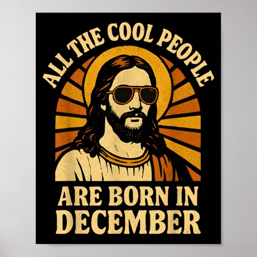 All Cool People Are Born In December Birthday  Poster (Voorkant)