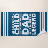 All Dad Raised A Child But My Dad Raised a Legend Strandlaken (Voorkant)