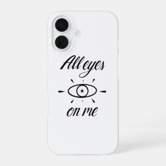 All eyes on me - iPhone 16 hoesje