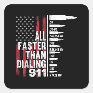 All Faster Than Dialing 911 American Flag Gun Vierkante Sticker