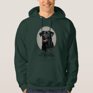 All Gas No Brakes Black Lab Sportief Hoodie