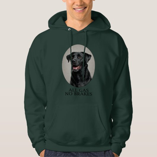 All Gas No Brakes Black Lab Sporting Hoodie (Voorkant)