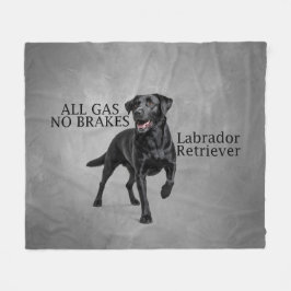All Gas No Brakes Labrador Retriever Dekbed Fleece Deken
