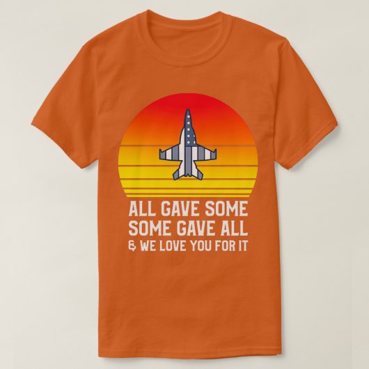 All Gave Some Some Gave All Veterans Day 1 T-shirt (Design voorkant)