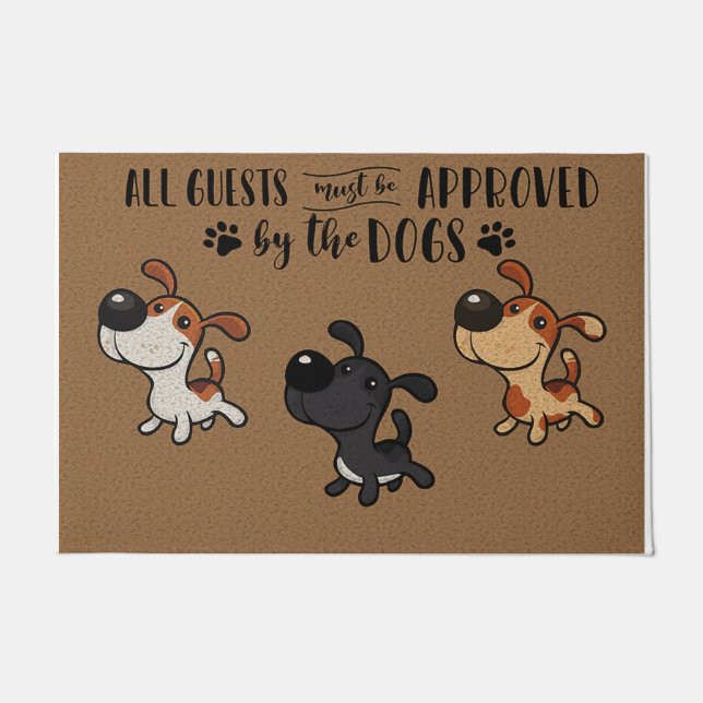 All Guests Must Be Approved By The Dogs Deurmat (Voorkant)