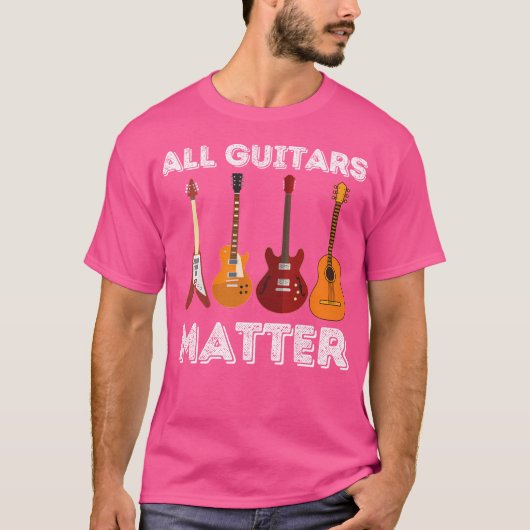 All Guitars Matter - Funny Guitar Lover  Guitarist T-shirt (Voorkant)