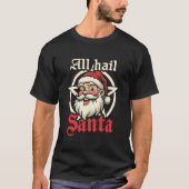 All Hail Santa T-shirt (Voorkant)