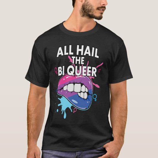All Hail The Bi Queer Bisexual Rainbow Pride LGBTQ T-shirt (Voorkant)