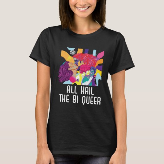 All Hail The Bi Queer Bisexual Rainbow Pride LGBTQ T-shirt (Voorkant)